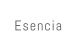 Esencia